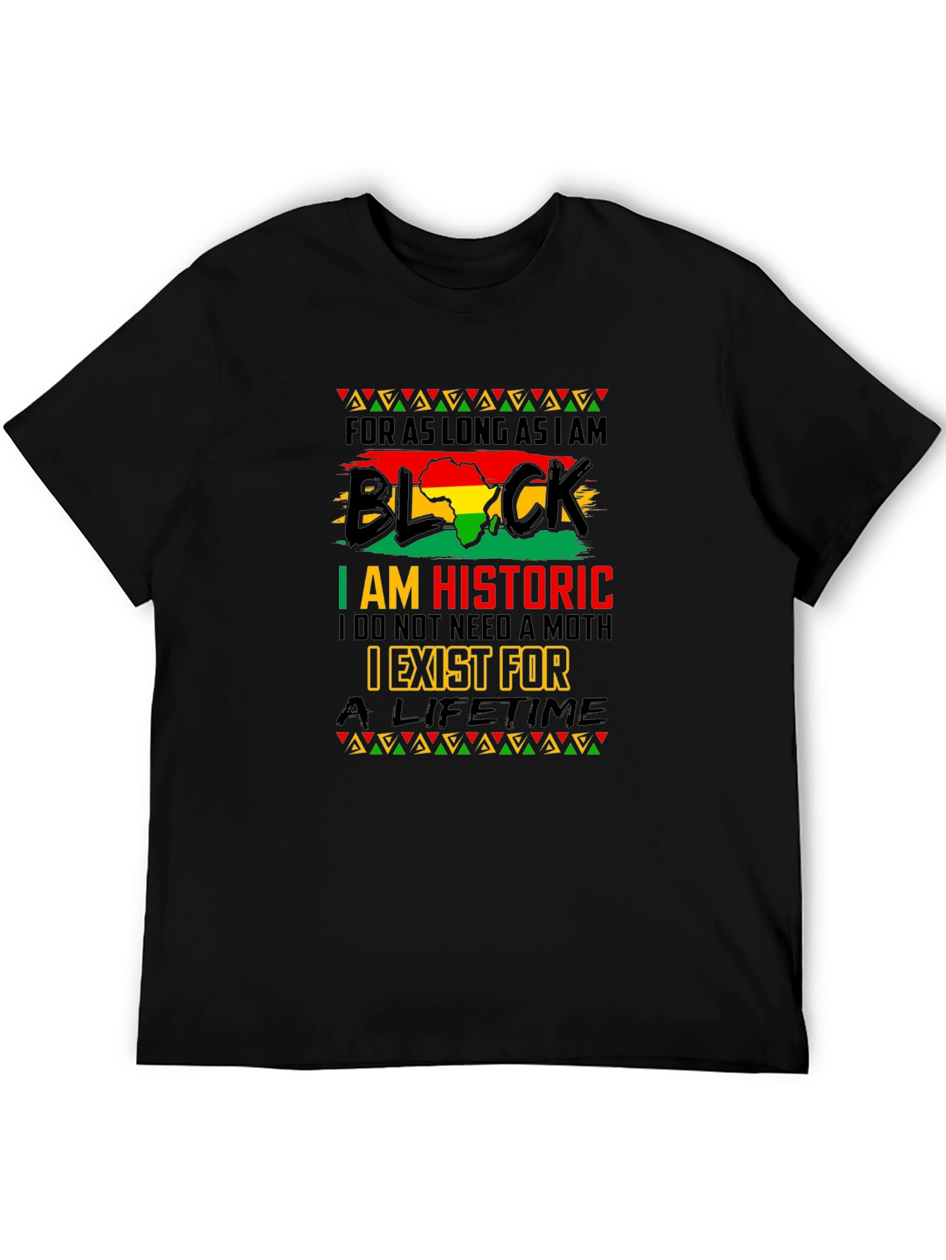 Black History T-Shirt - I am Historic
