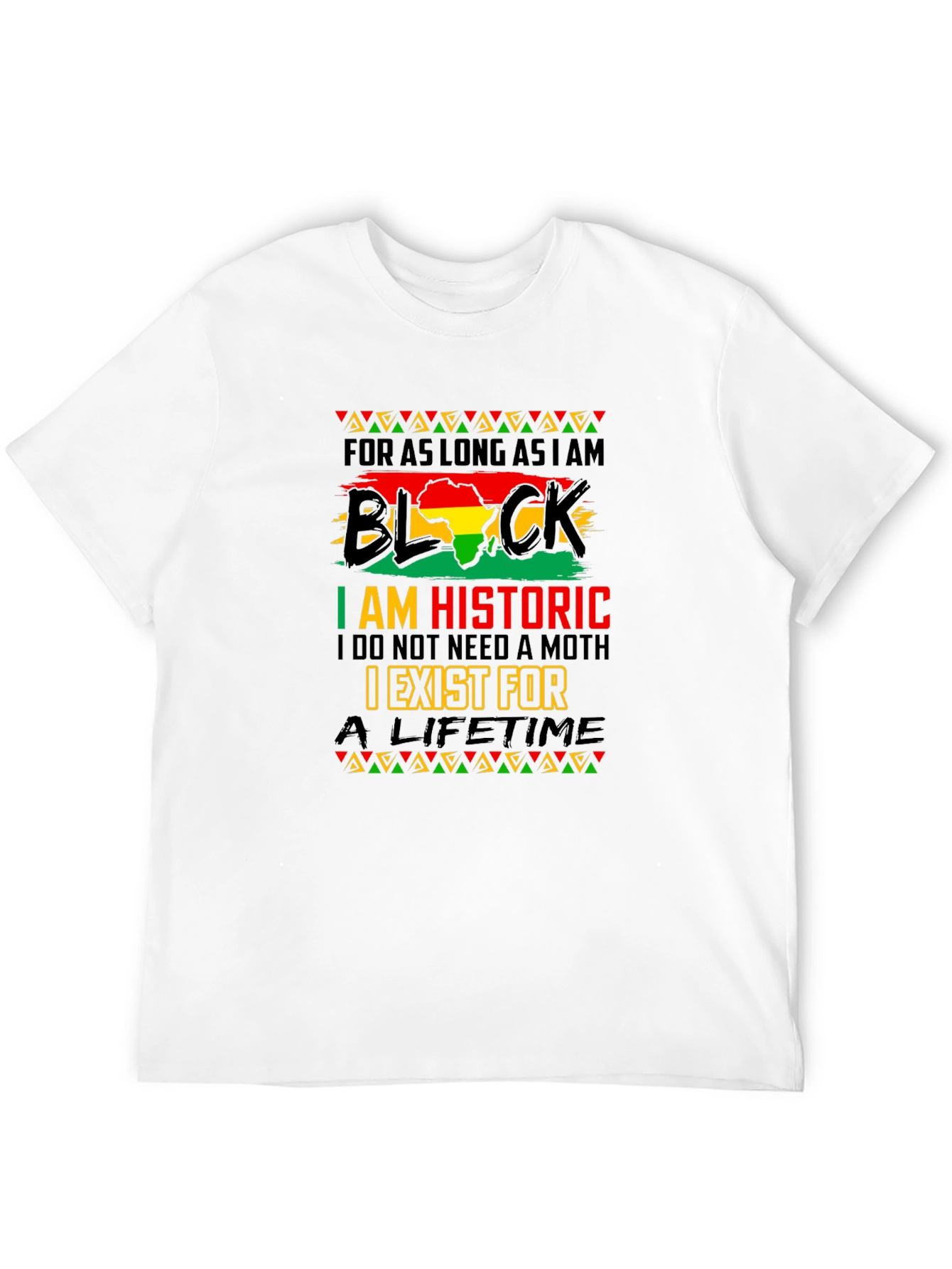 Black History T-Shirt - I am Historic