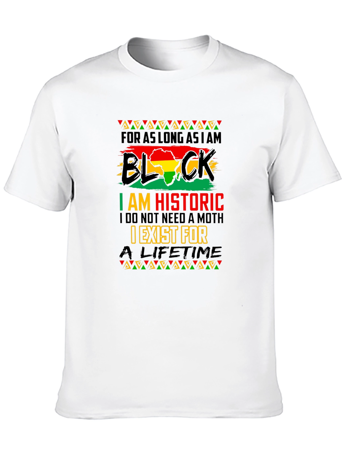 Black History T-Shirt - I am Historic