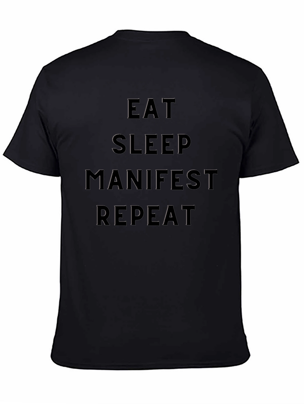 Eat Sleep Manifest Repeat Graphic Tee - Black