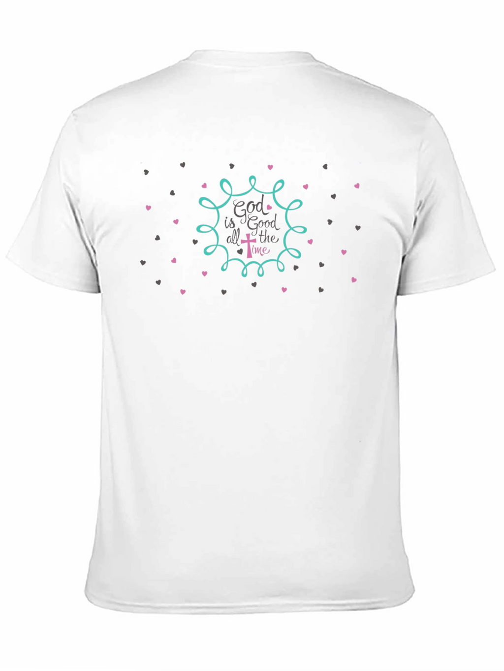 God is Good All the Time Christian T-Shirt