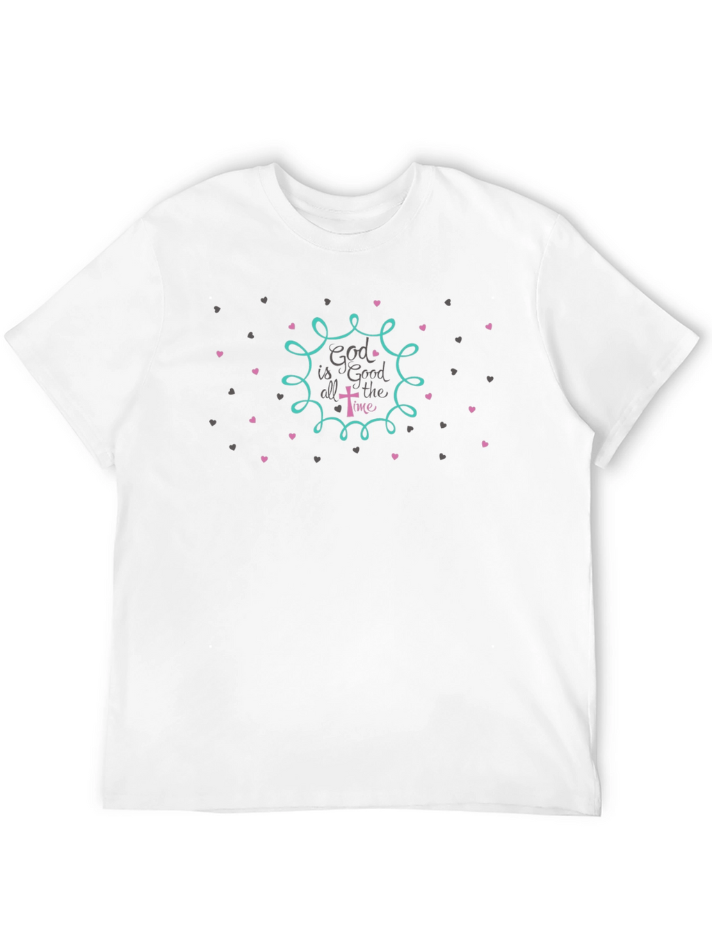 God is Good All the Time Christian T-Shirt