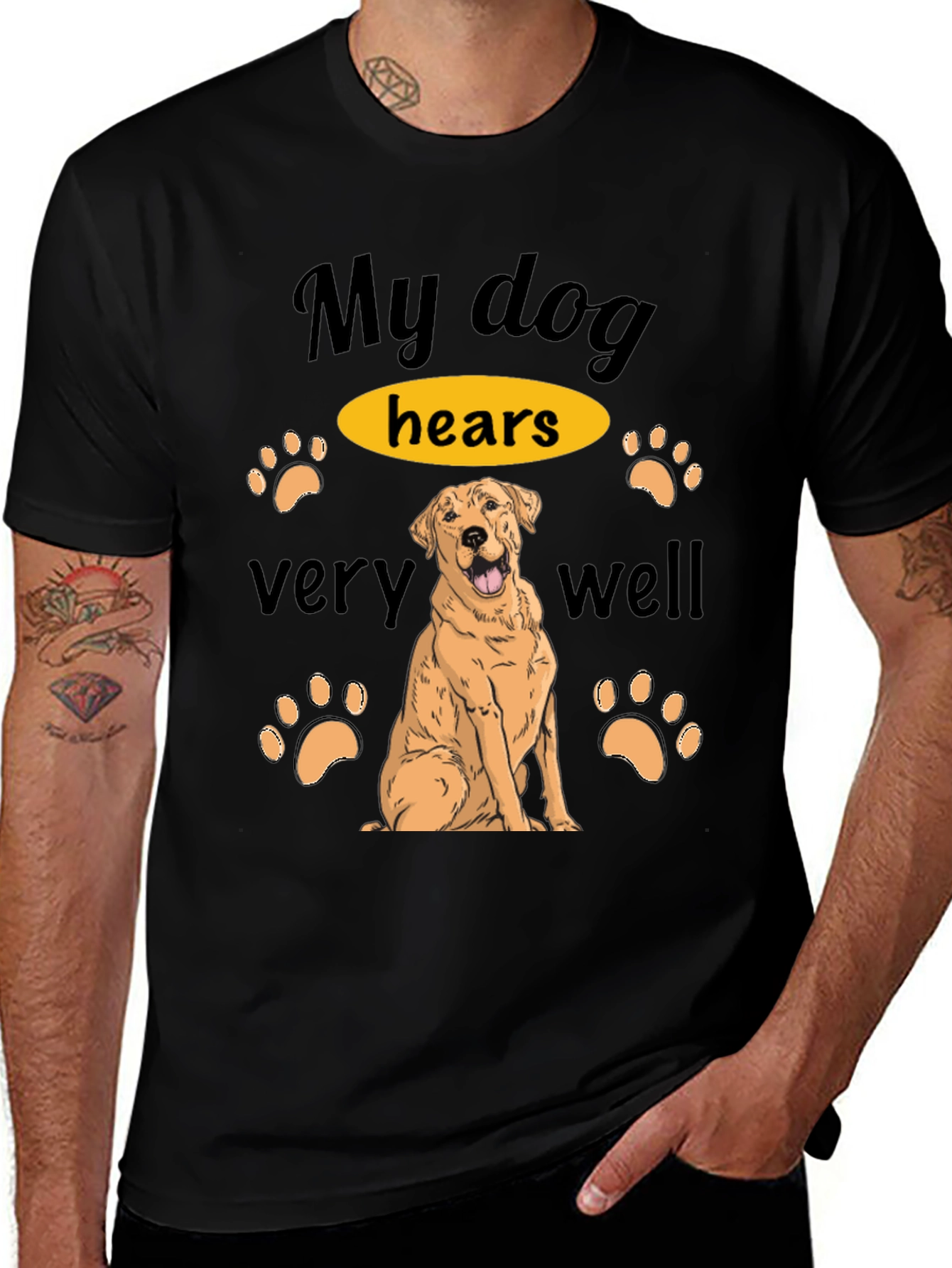 Funny Dog Lover T-Shirt - My Dog Hears Very Well
