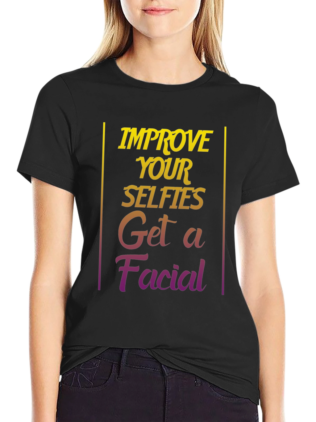 Improve Selfies Graphic T-Shirt - Get a Facial