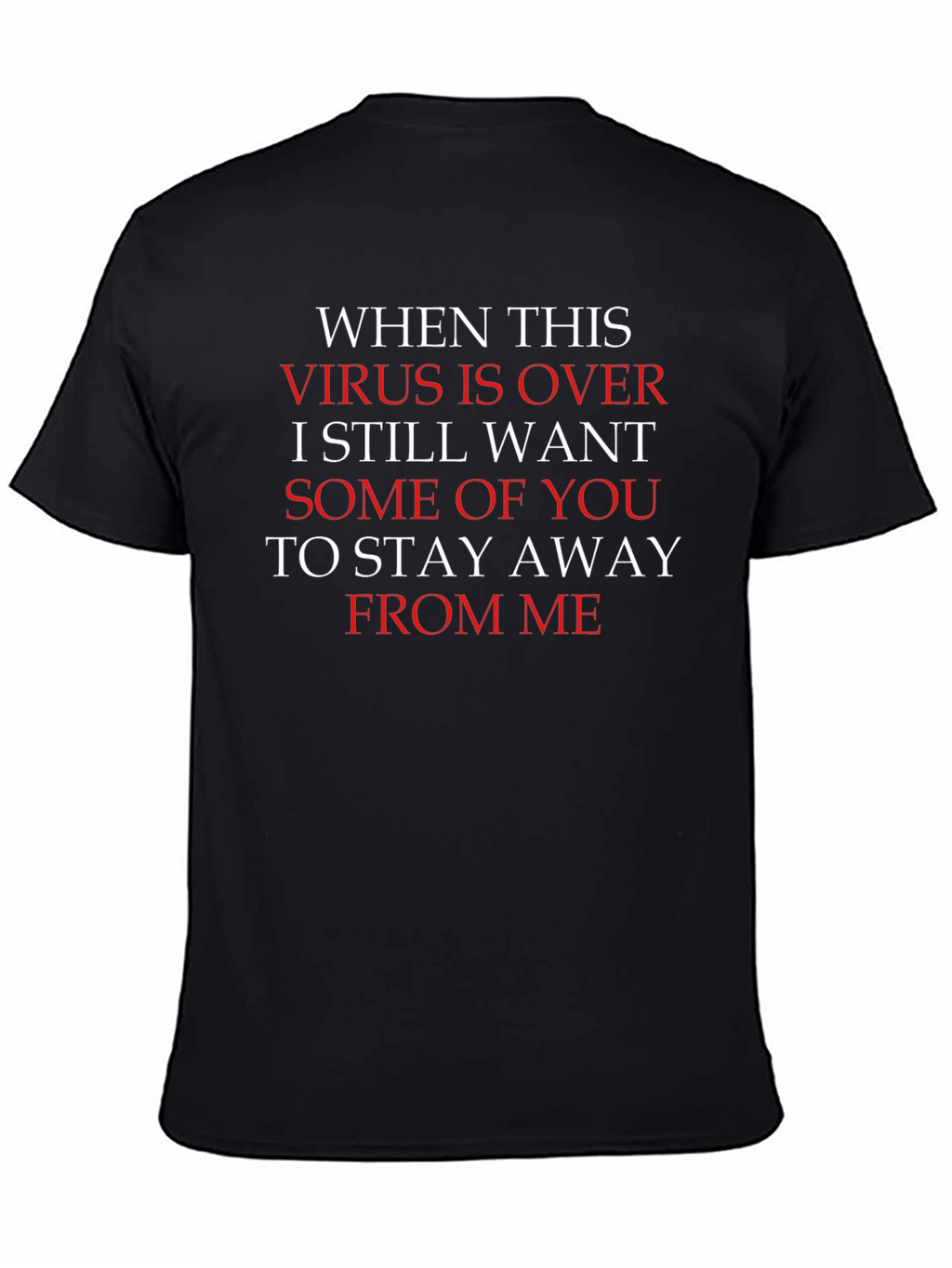 Funny Stay Away After Virus T-Shirt