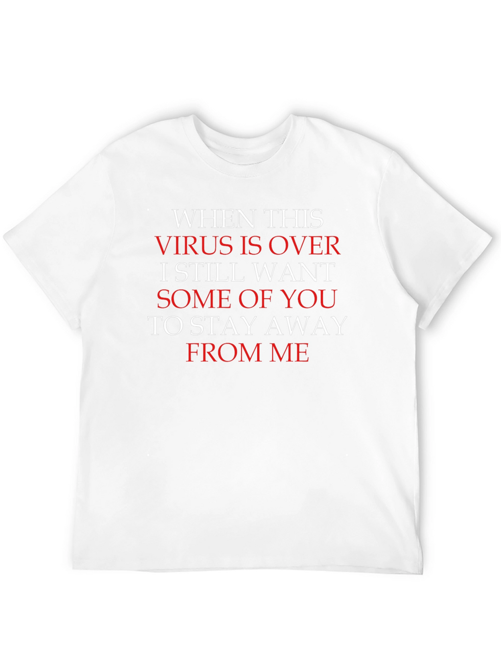Funny Stay Away After Virus T-Shirt