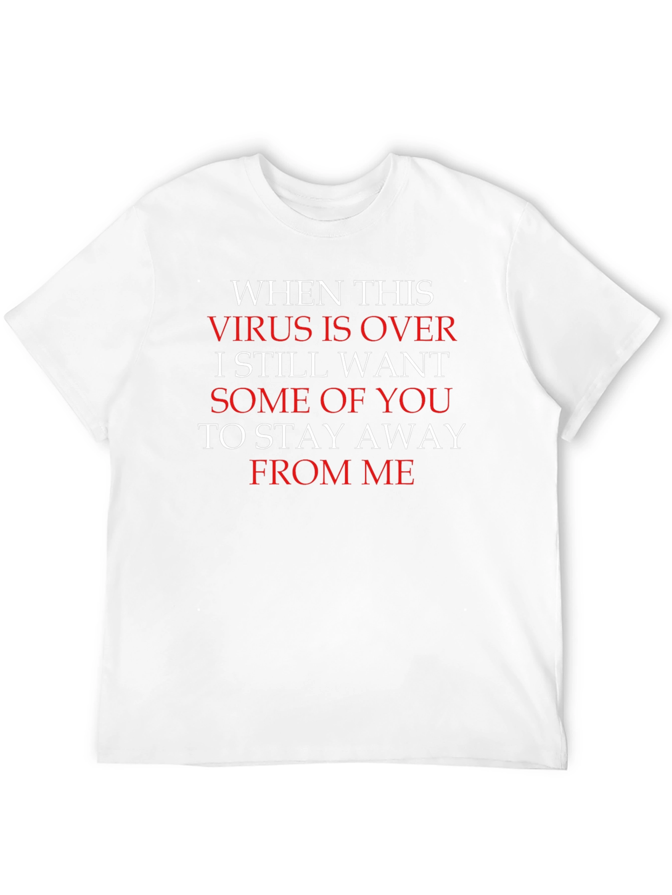 Funny Stay Away After Virus T-Shirt