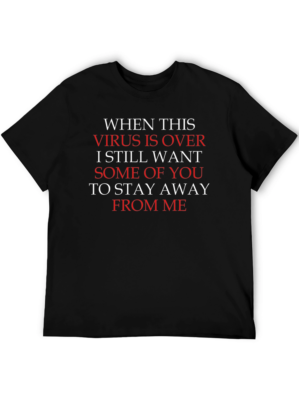 Funny Stay Away After Virus T-Shirt