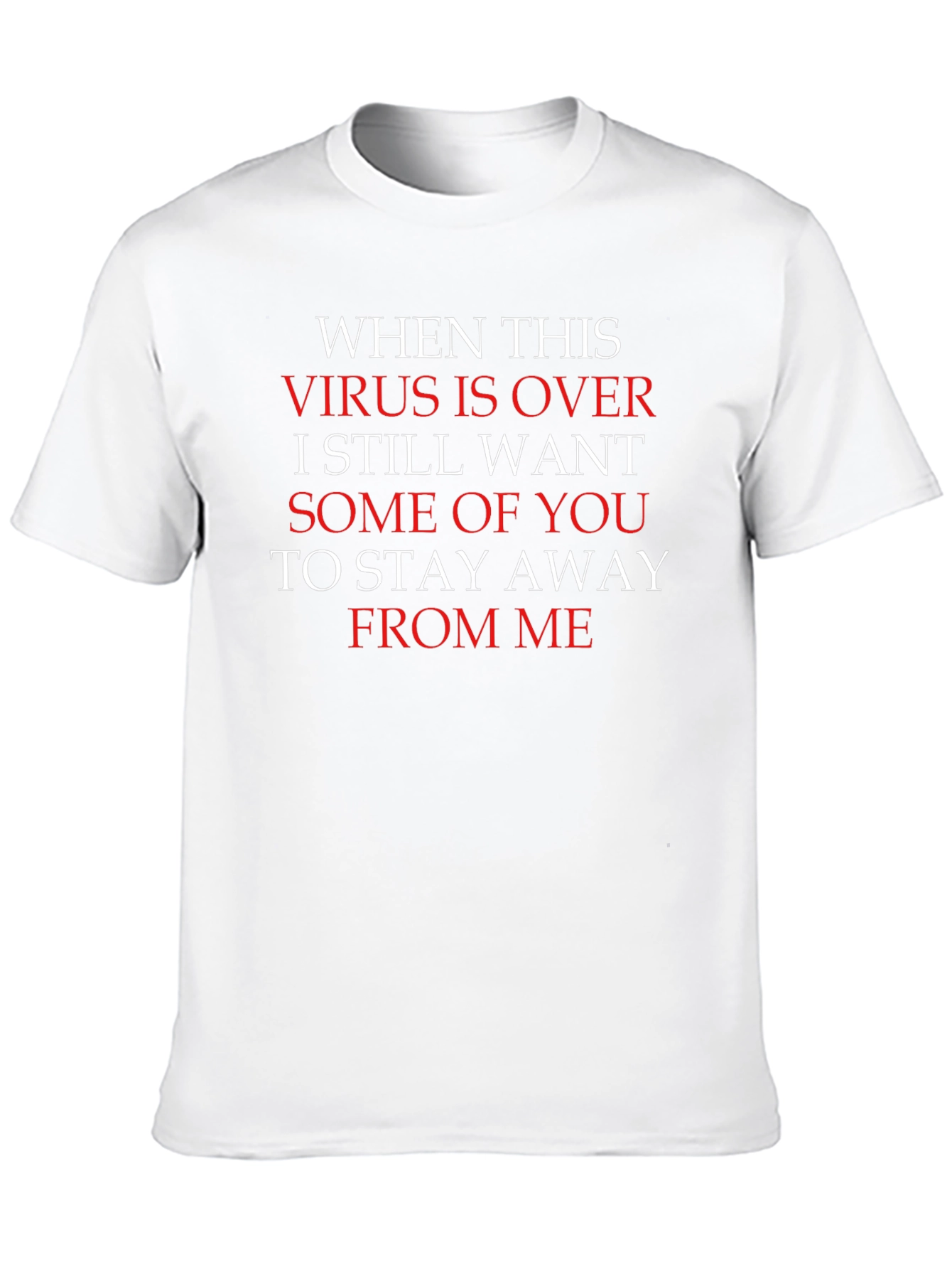 Funny Stay Away After Virus T-Shirt