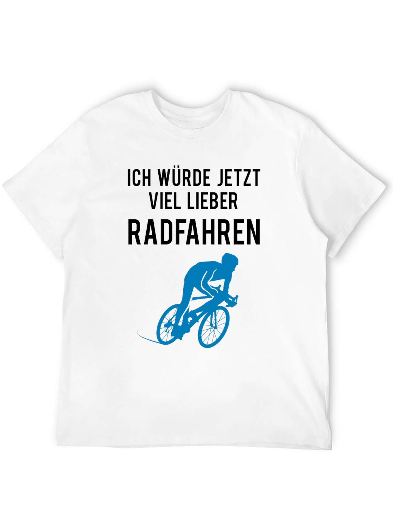Ich Würde Jetzt Viel Lieber Radfahren T-Shirt