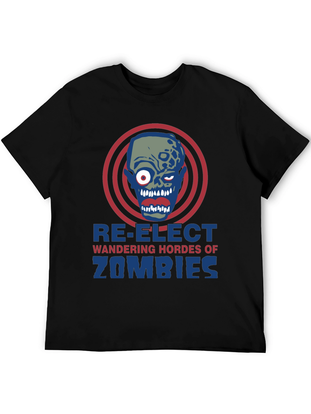 Re-Elect Wandering Hordes of Zombies T-Shirt