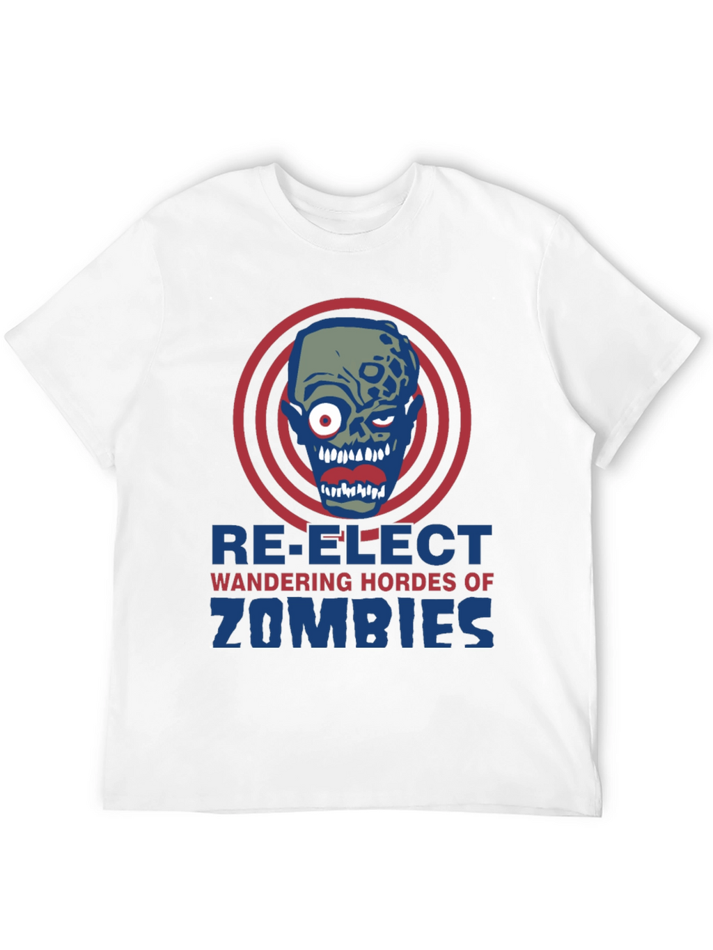 Re-Elect Wandering Hordes of Zombies T-Shirt