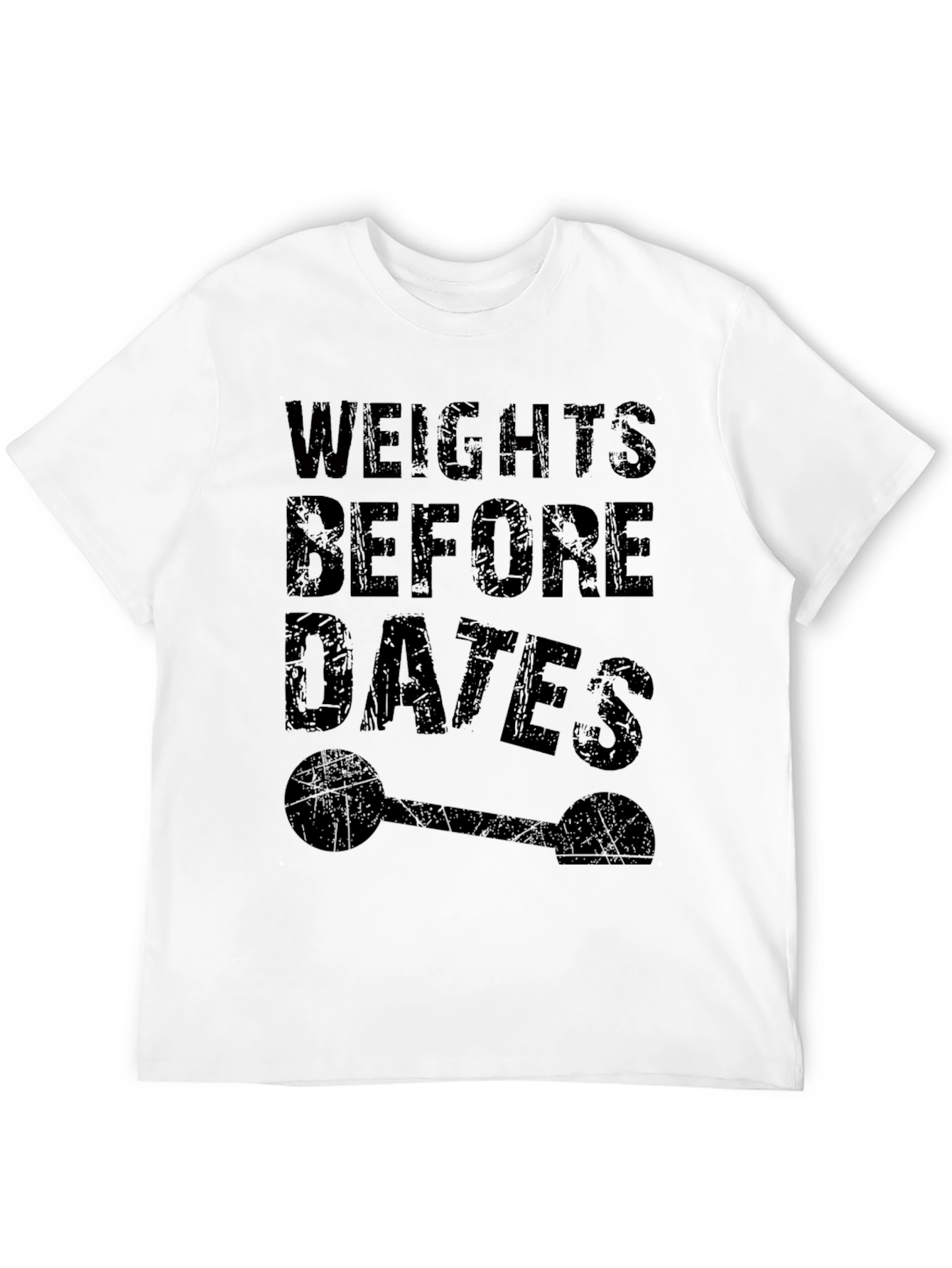 Weights Before Dates Funny Gym T-Shirt