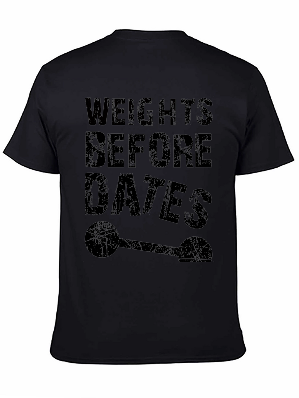 Weights Before Dates Funny Gym T-Shirt