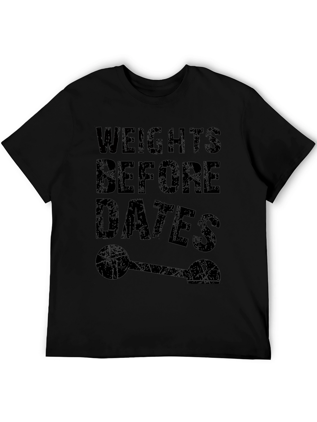 Weights Before Dates Funny Gym T-Shirt