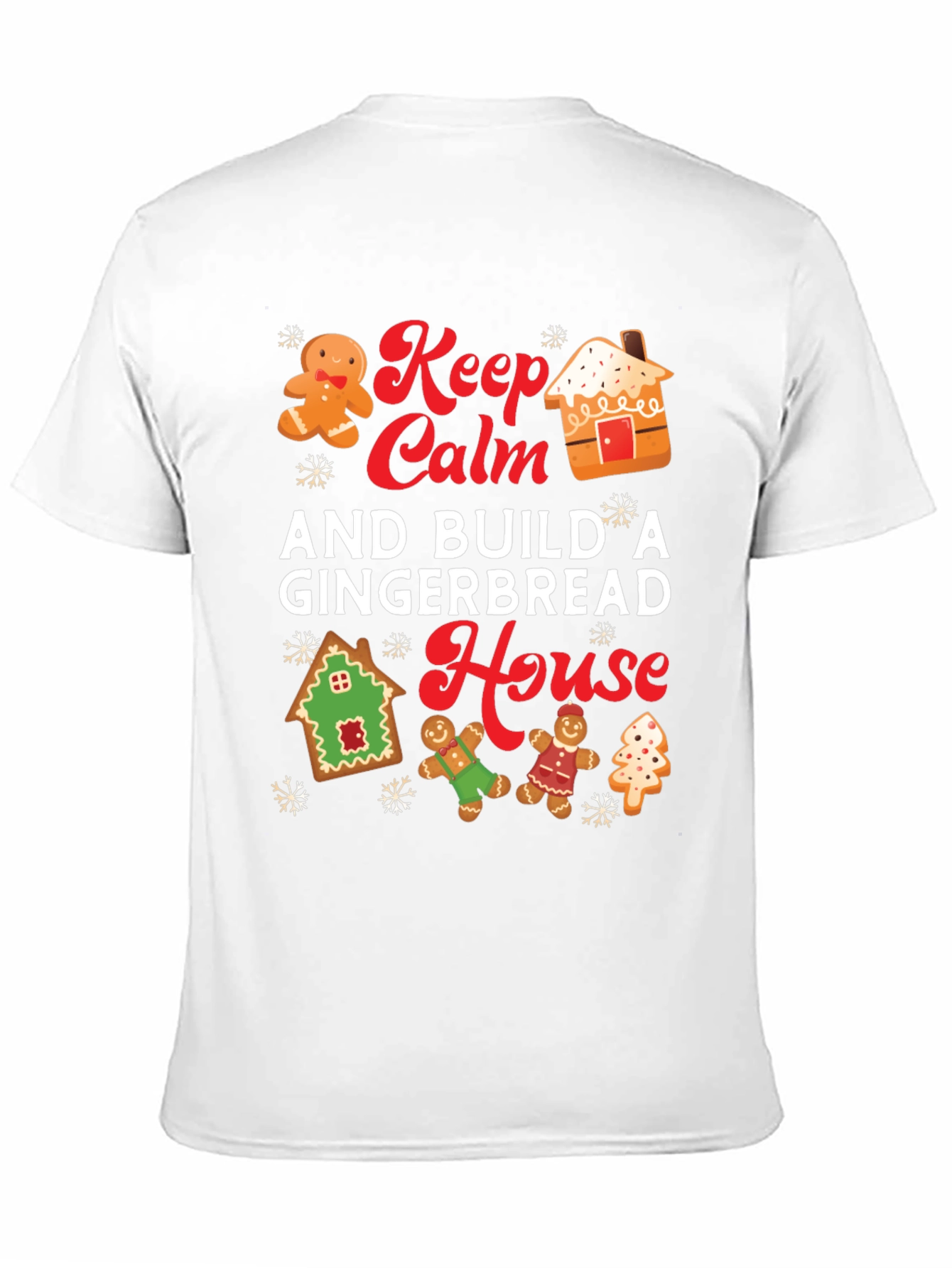 Keep Calm and Build a Gingerbread House T-Shirt