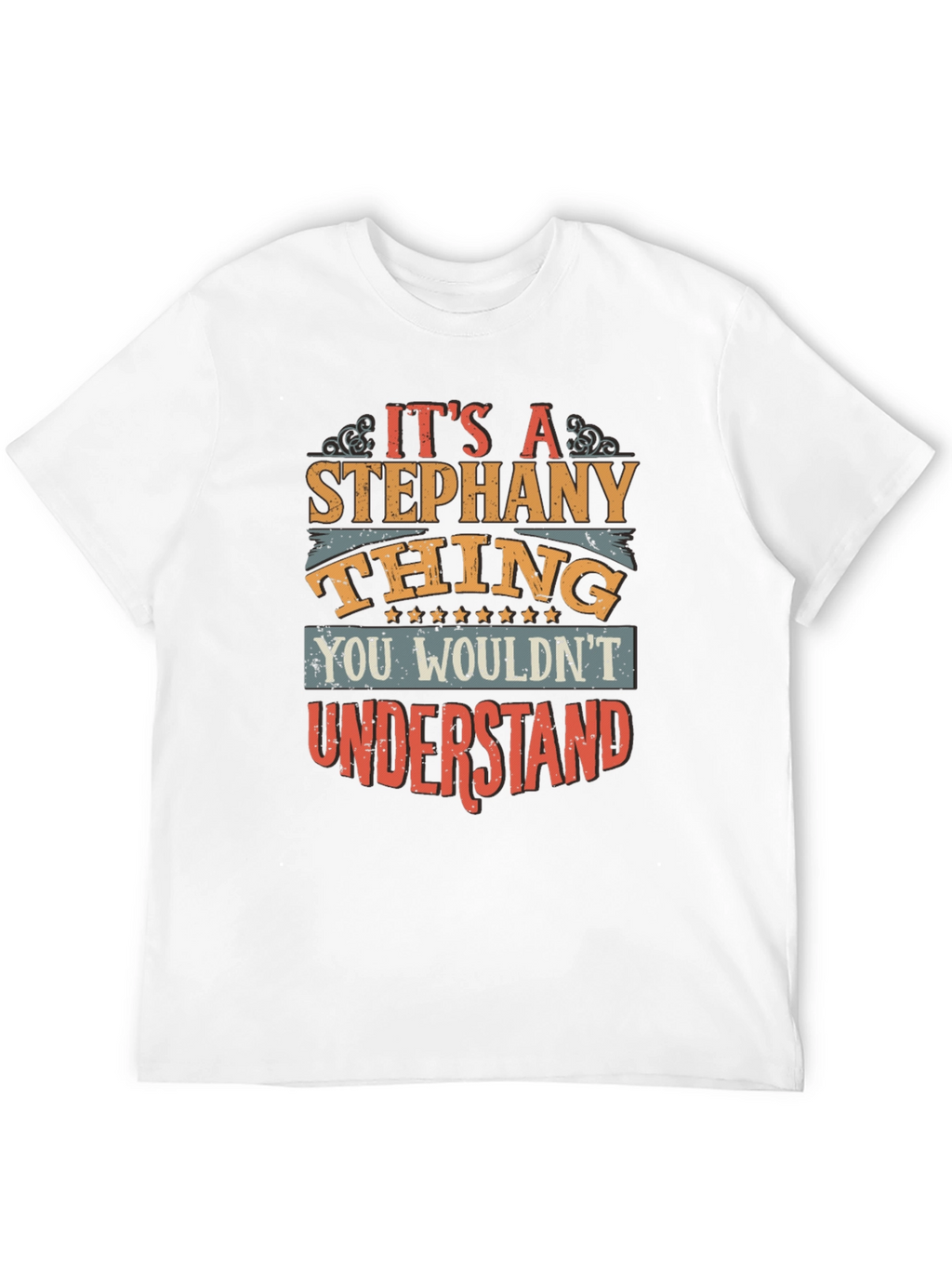 Its A Stephany Thing T-Shirt