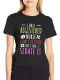 Registered Nurse T-Shirt - Sedate It