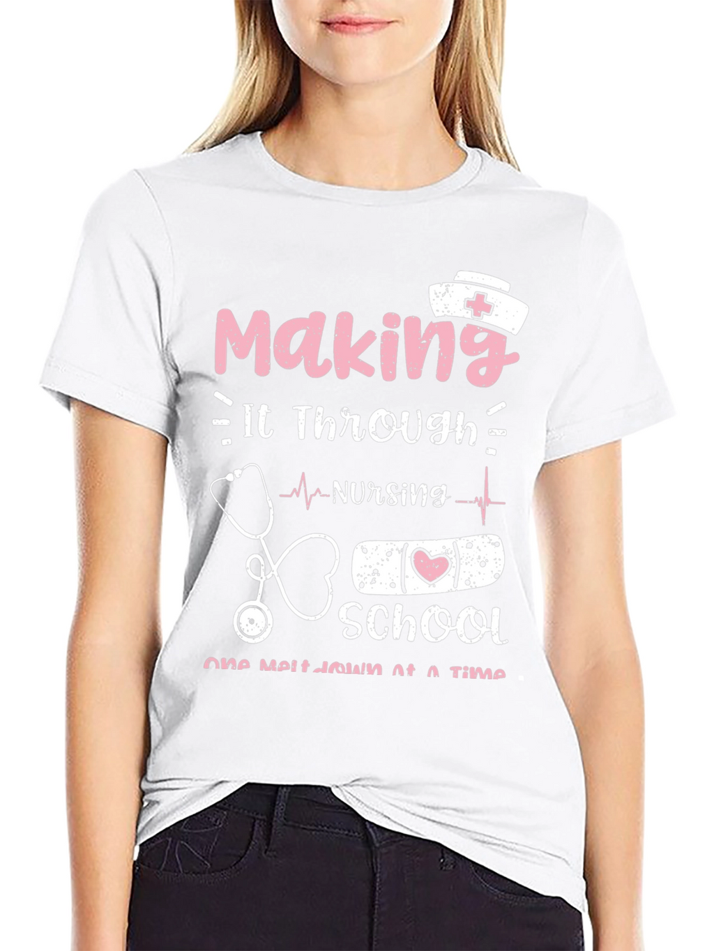 Nursing School T-Shirt: Making It Through