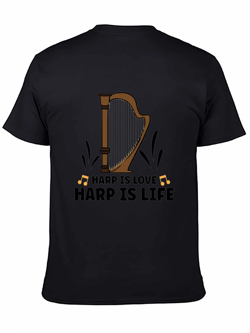 Harp Is Love Harp Is Life T-Shirt Music Tee