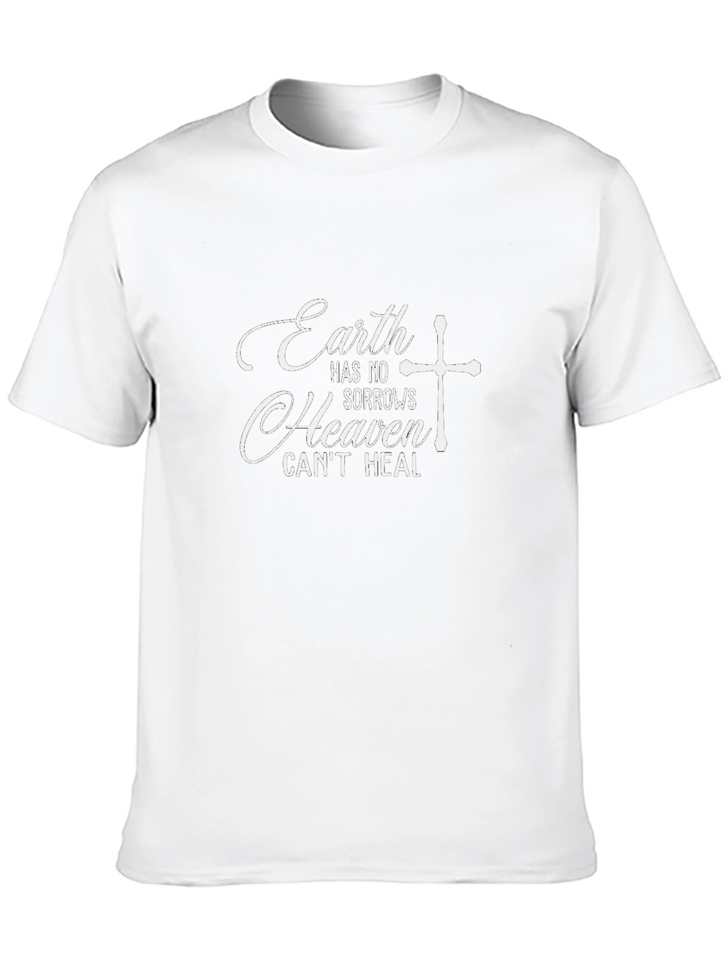 Earth Has No Sorrows Christian T-Shirt