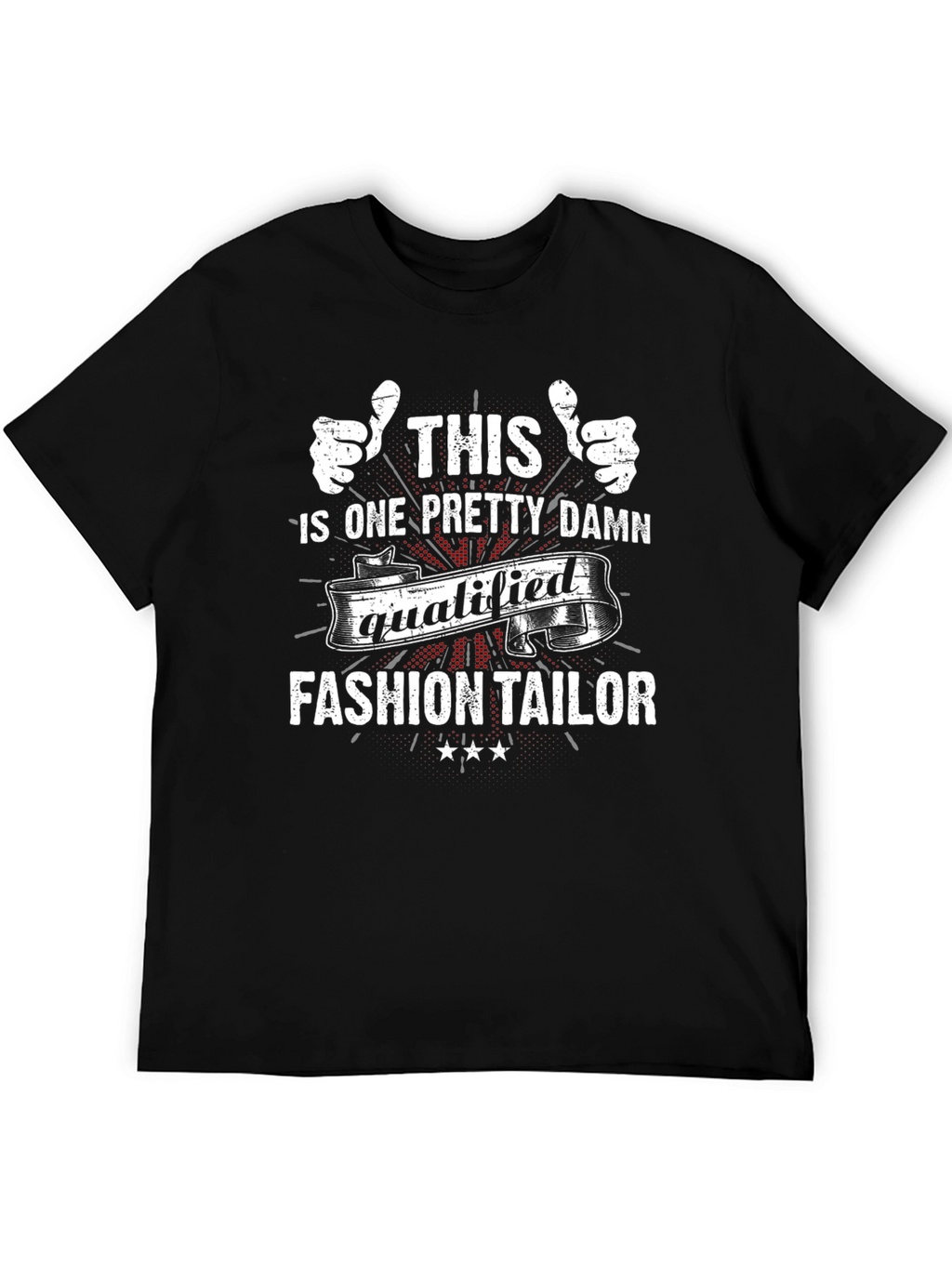 Qualified Fashion Tailor Graphic T-Shirt