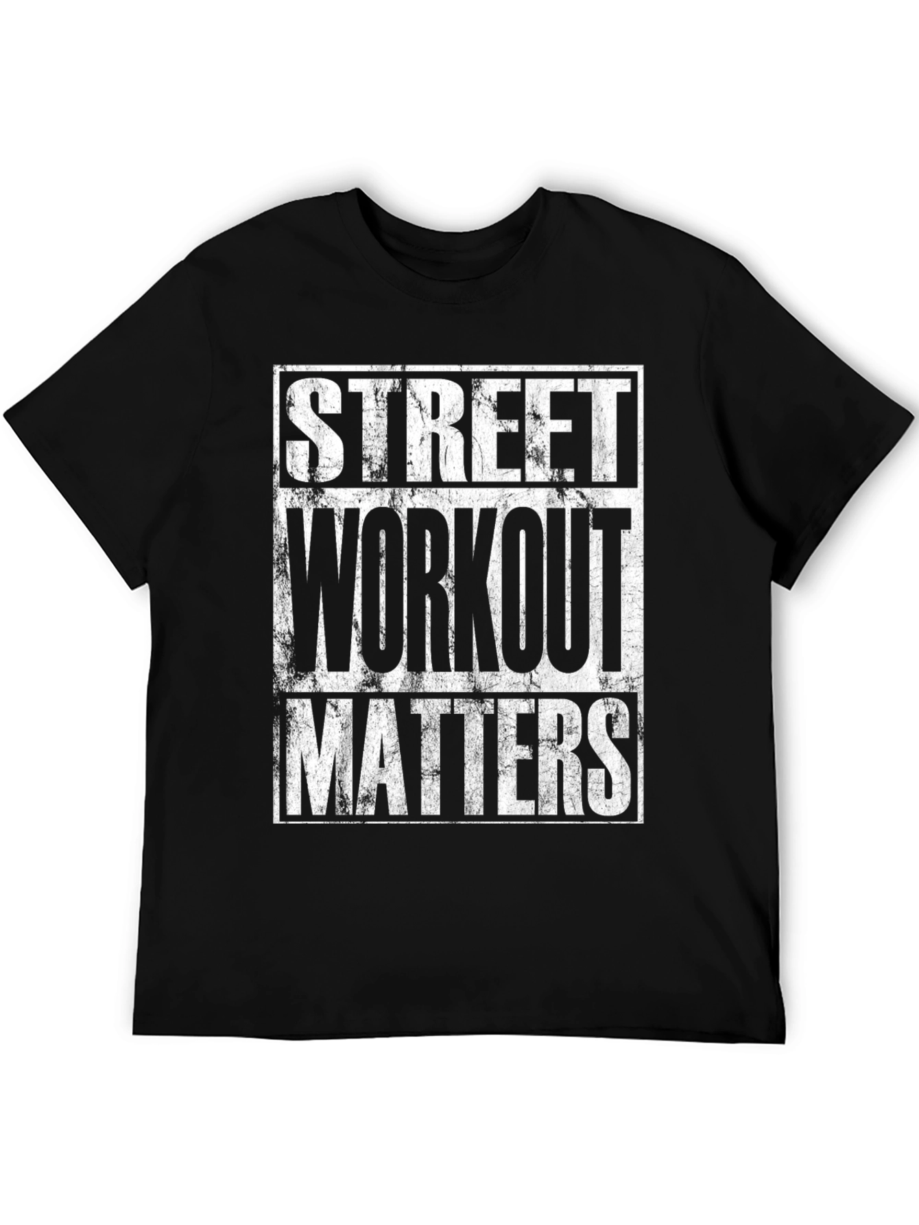Street Workout Matters Graphic T-Shirt