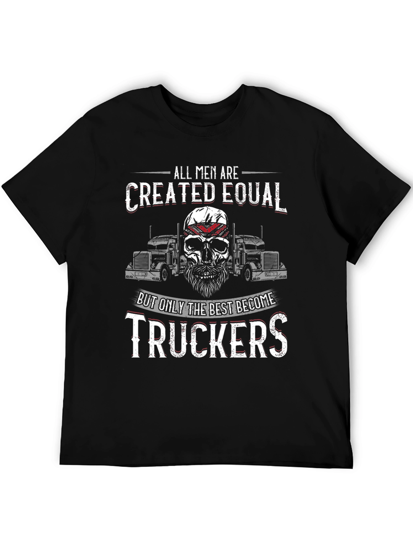 Trucker Skull Graphic T-Shirt - All Men Are Created Equal