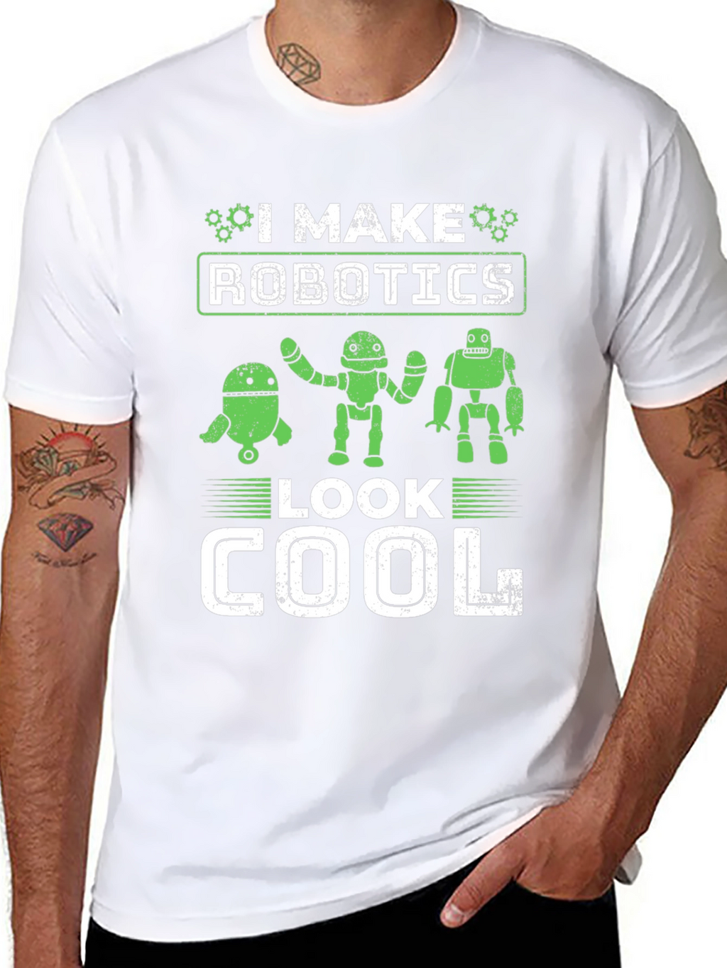 I Make Robotics Look Cool T-Shirt