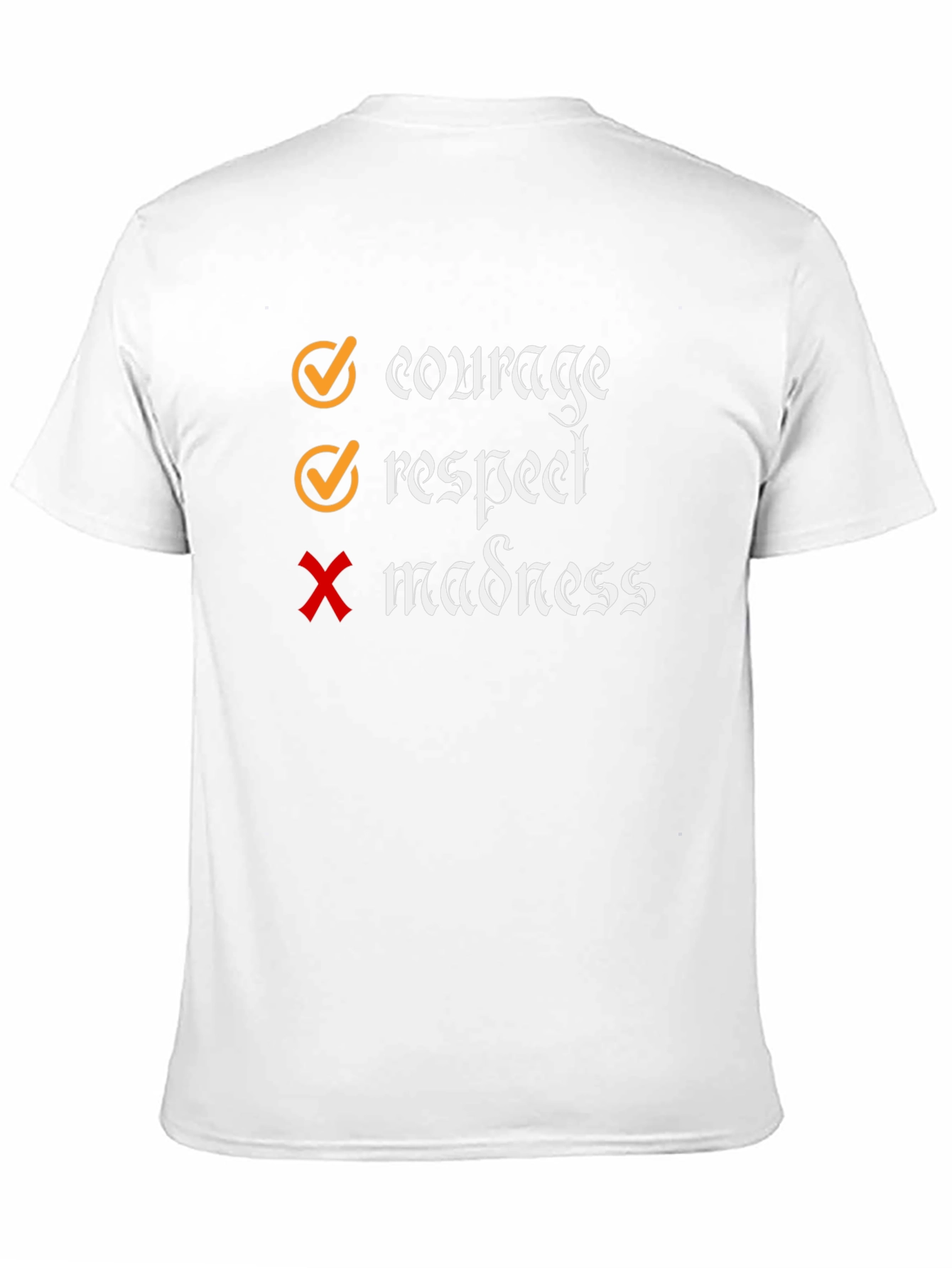 Courage Respect No Madness Graphic T-Shirt