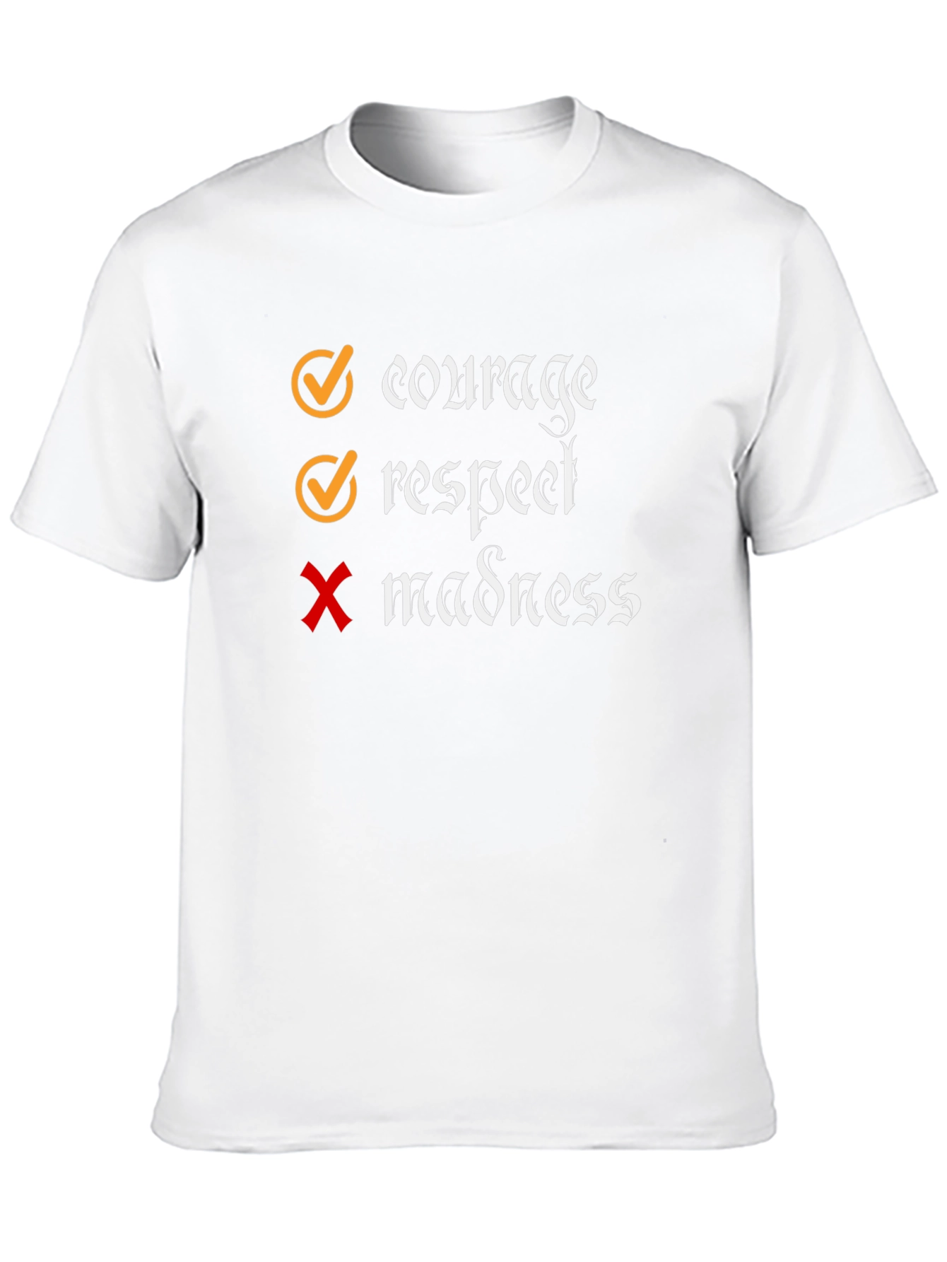 Courage Respect No Madness Graphic T-Shirt