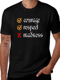 Courage Respect No Madness Graphic T-Shirt