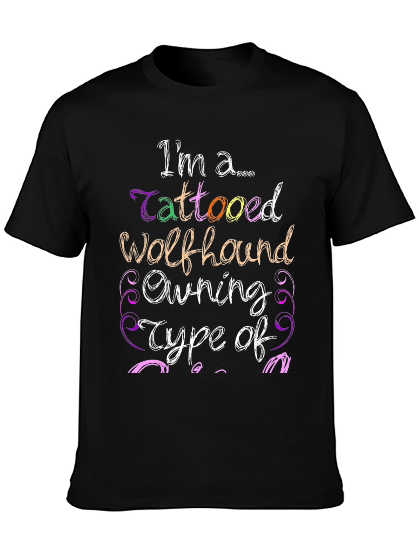 Tattooed Wolfhound Owning Type T-Shirt