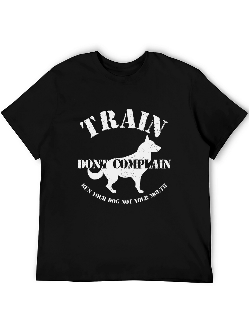 Train Dont Complain Dog T-Shirt