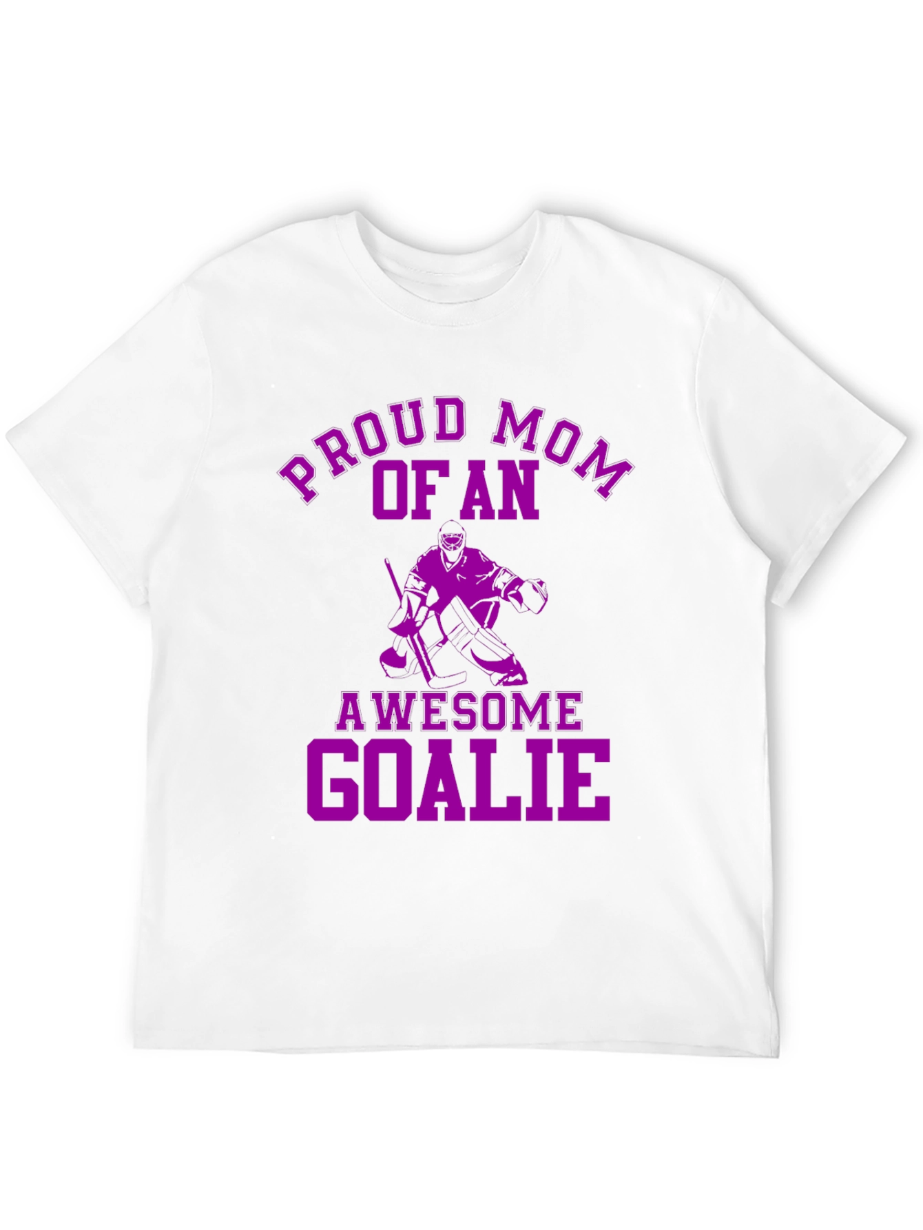Proud Mom of an Awesome Goalie T-Shirt