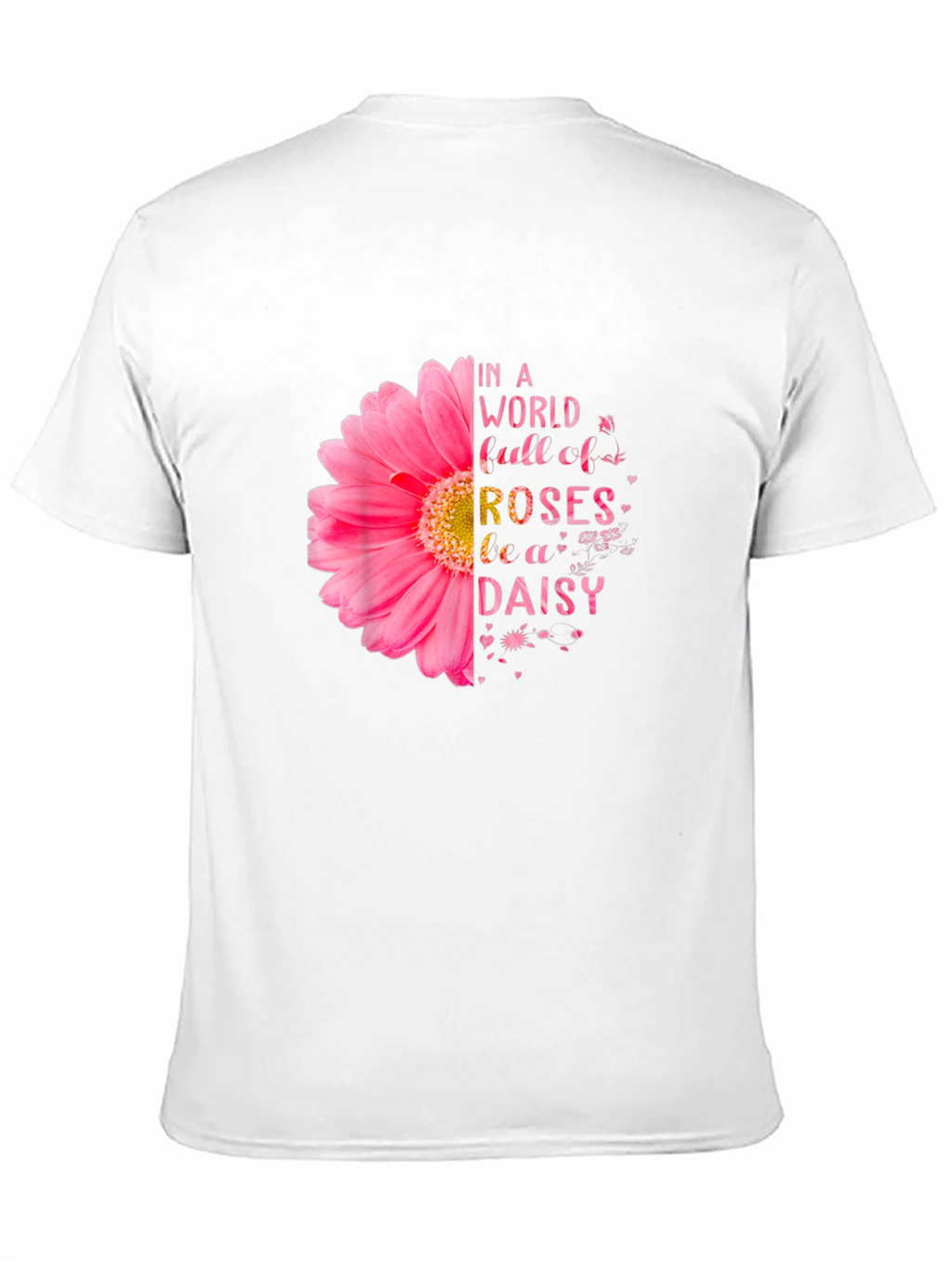 Be a Daisy T-Shirt - Floral Design