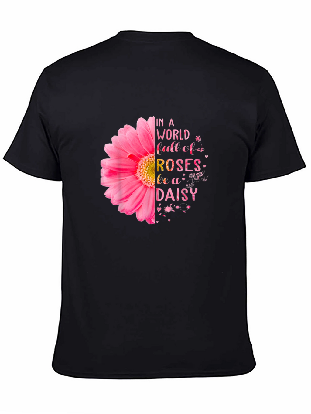 Be a Daisy T-Shirt - Floral Design