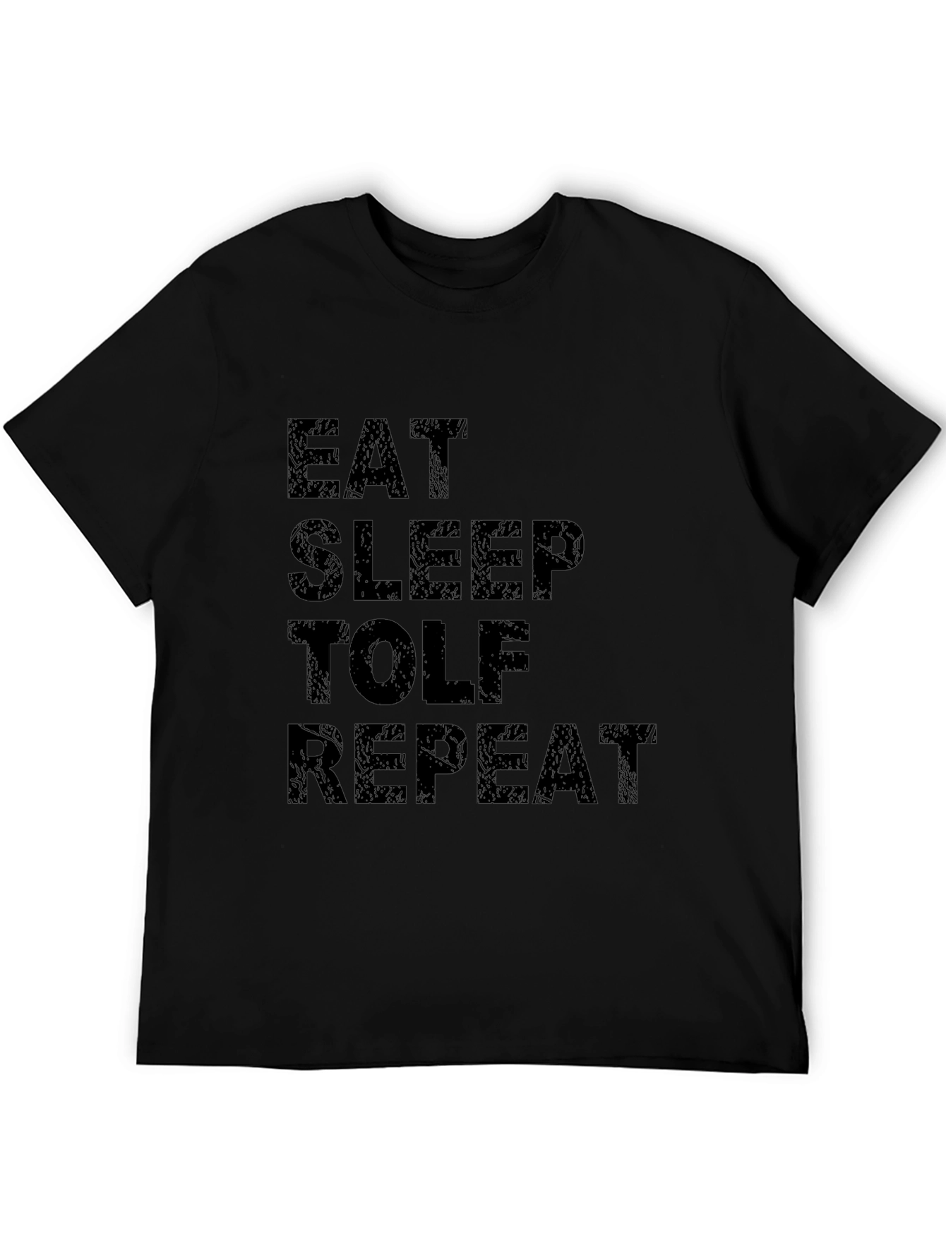 Eat Sleep TOLF Repeat Black Graphic Tee