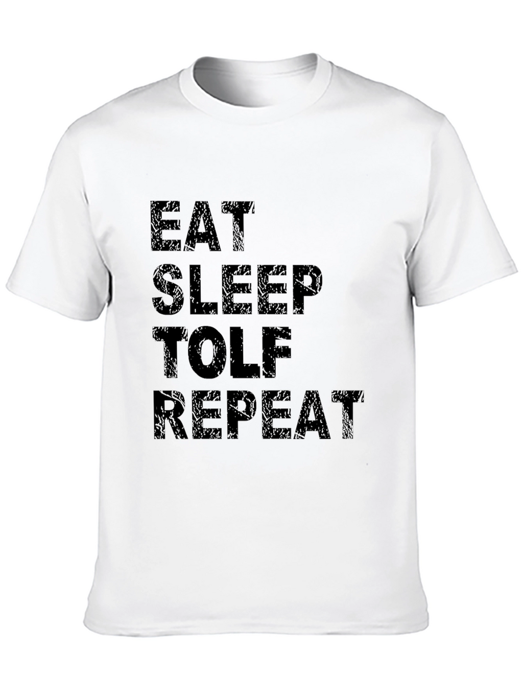 Eat Sleep TOLF Repeat Black Graphic Tee