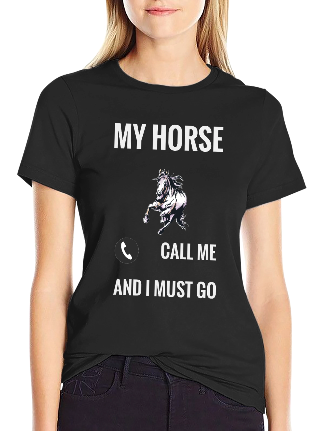 My Horse Call Me and I Must Go T-Shirt