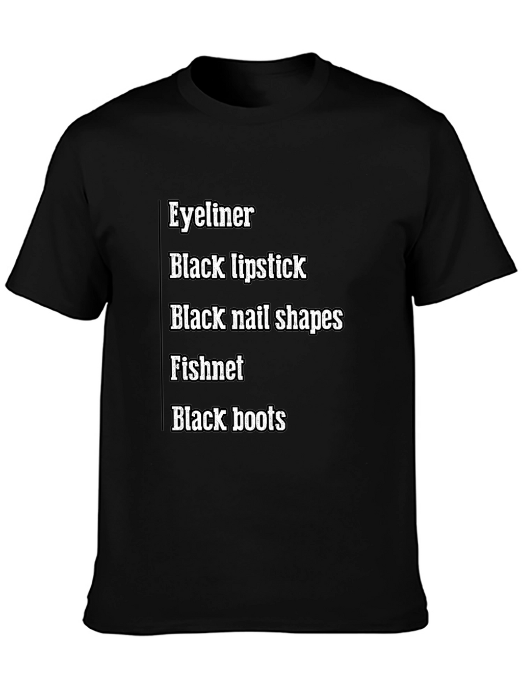 Eyeliner Black Lipstick T-Shirt