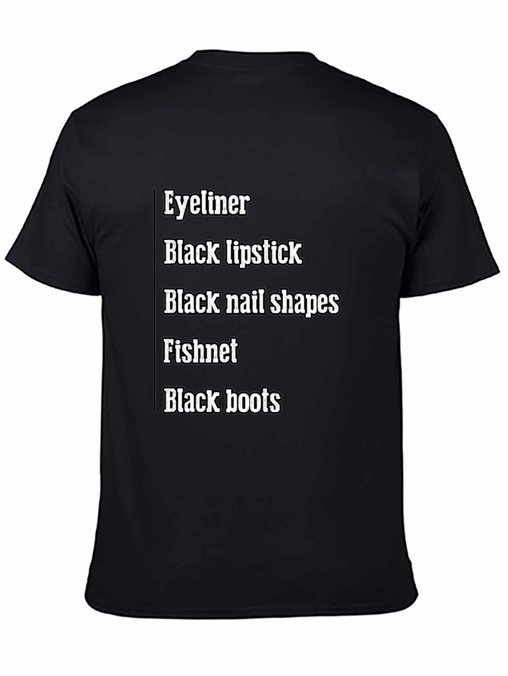 Eyeliner Black Lipstick T-Shirt