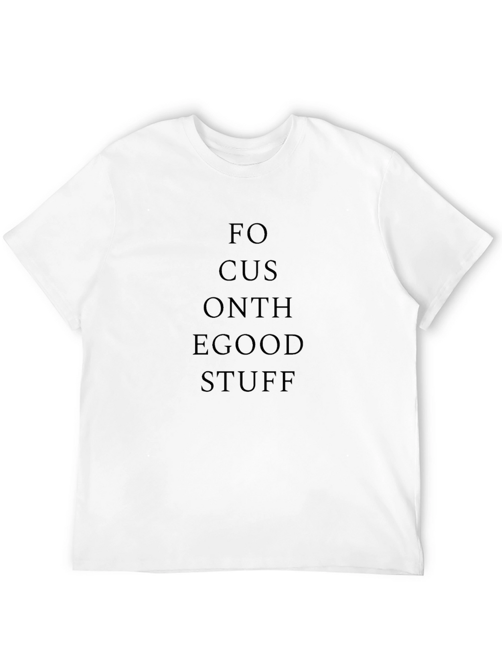 Focus on the Good Stuff - Black Graphic T-Shirt
