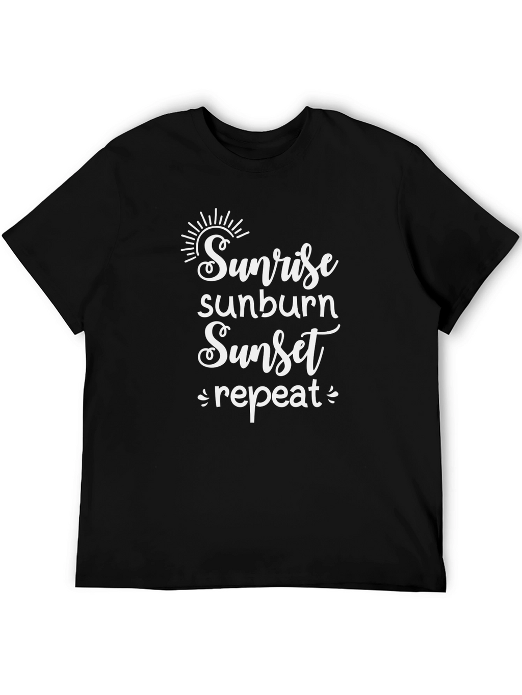 Sunrise Sunburn Sunset Repeat Black T-Shirt