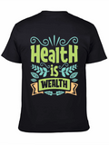 Health is Wealth Graphic T-Shirt