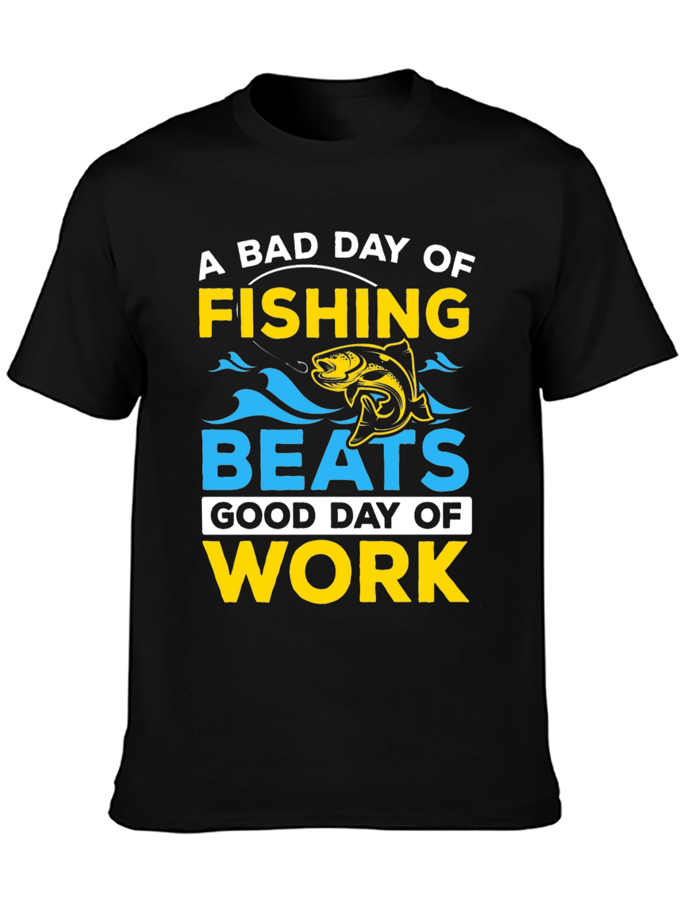 Fishing Beats Work T-Shirt