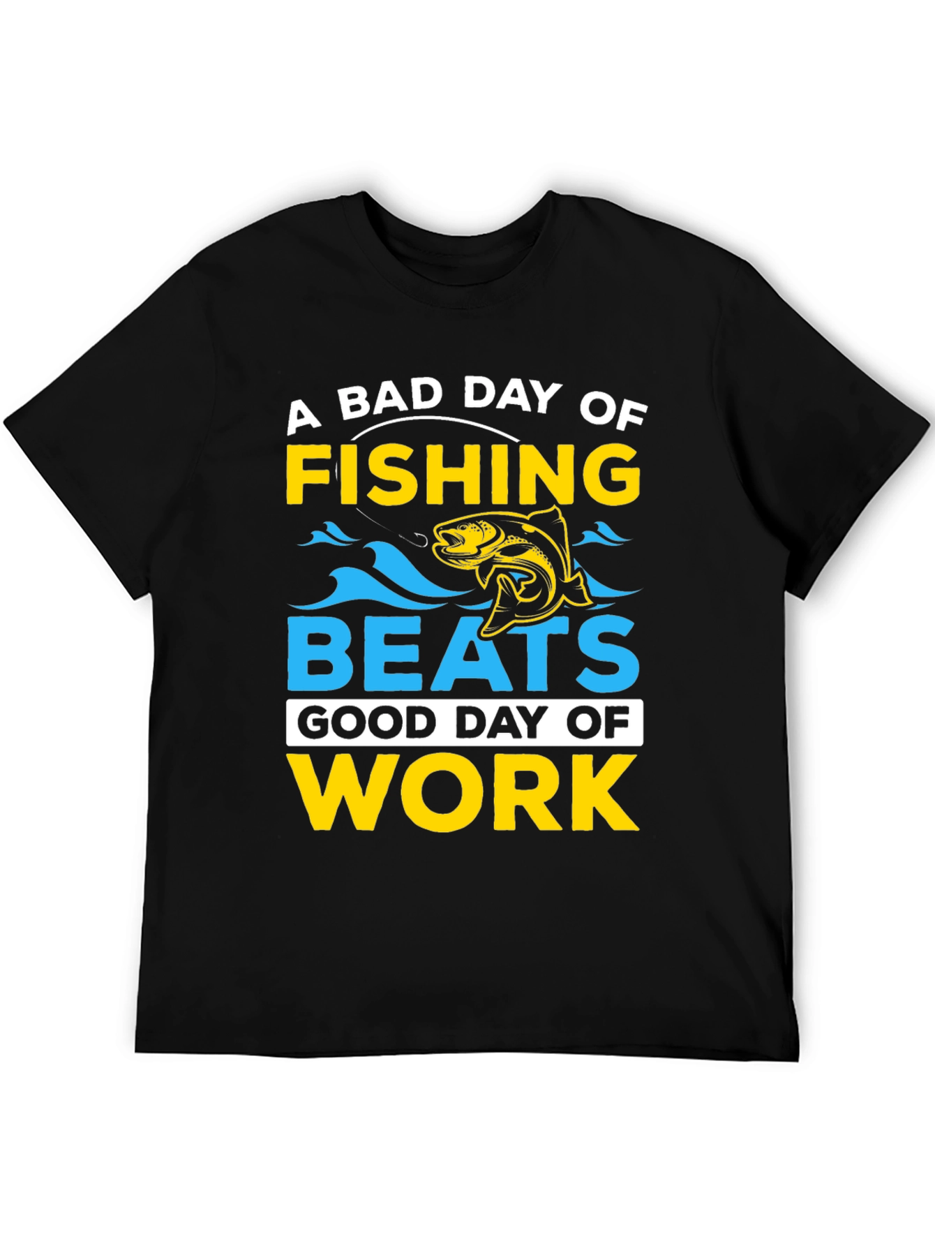 Fishing Beats Work T-Shirt