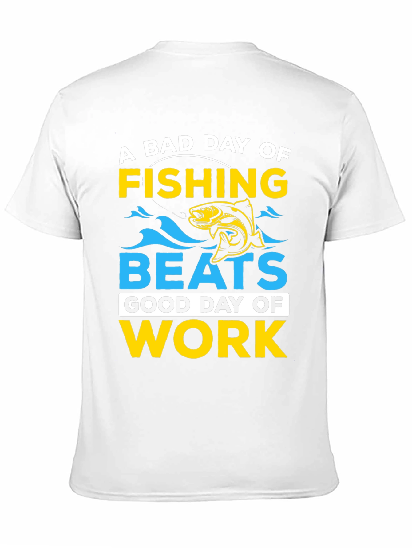 Fishing Beats Work T-Shirt