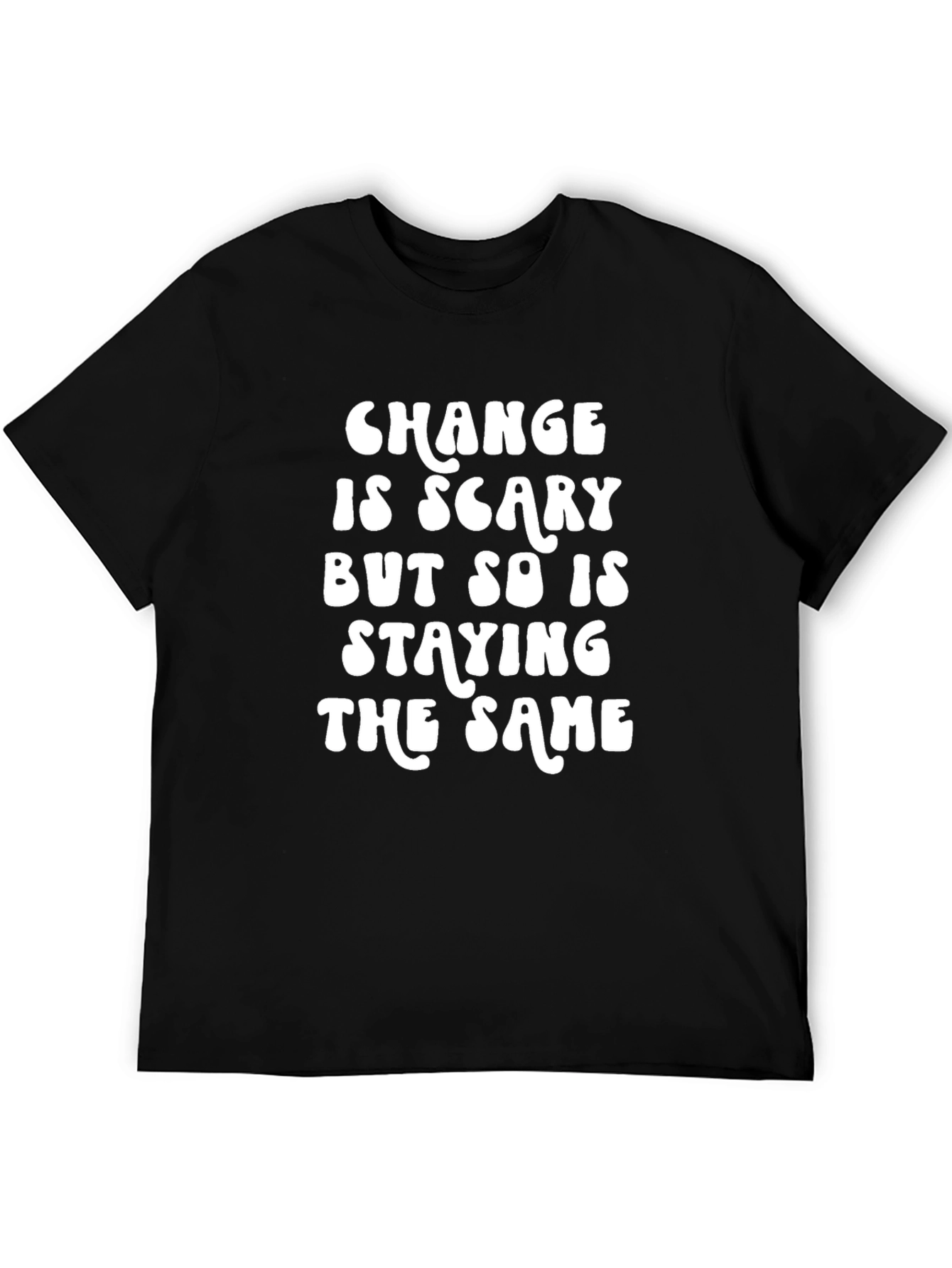 Change Is Scary Graphic T-Shirt - Black