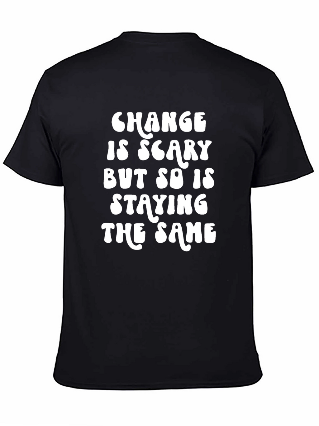 Change Is Scary Graphic T-Shirt - Black